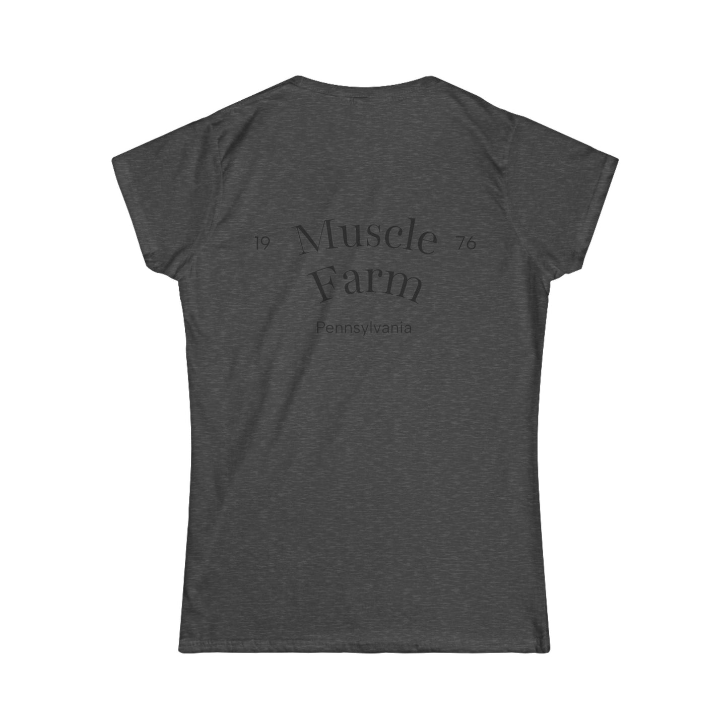 Women's Tee - Muscle Farm Wear Your Work Ethic Statement Shirt
