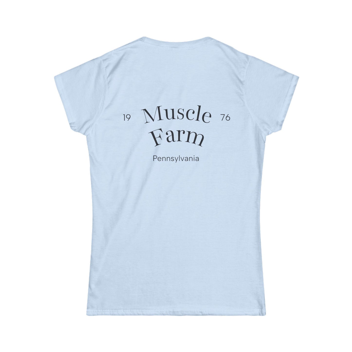 Women's Tee - Muscle Farm Wear Your Work Ethic Statement Shirt